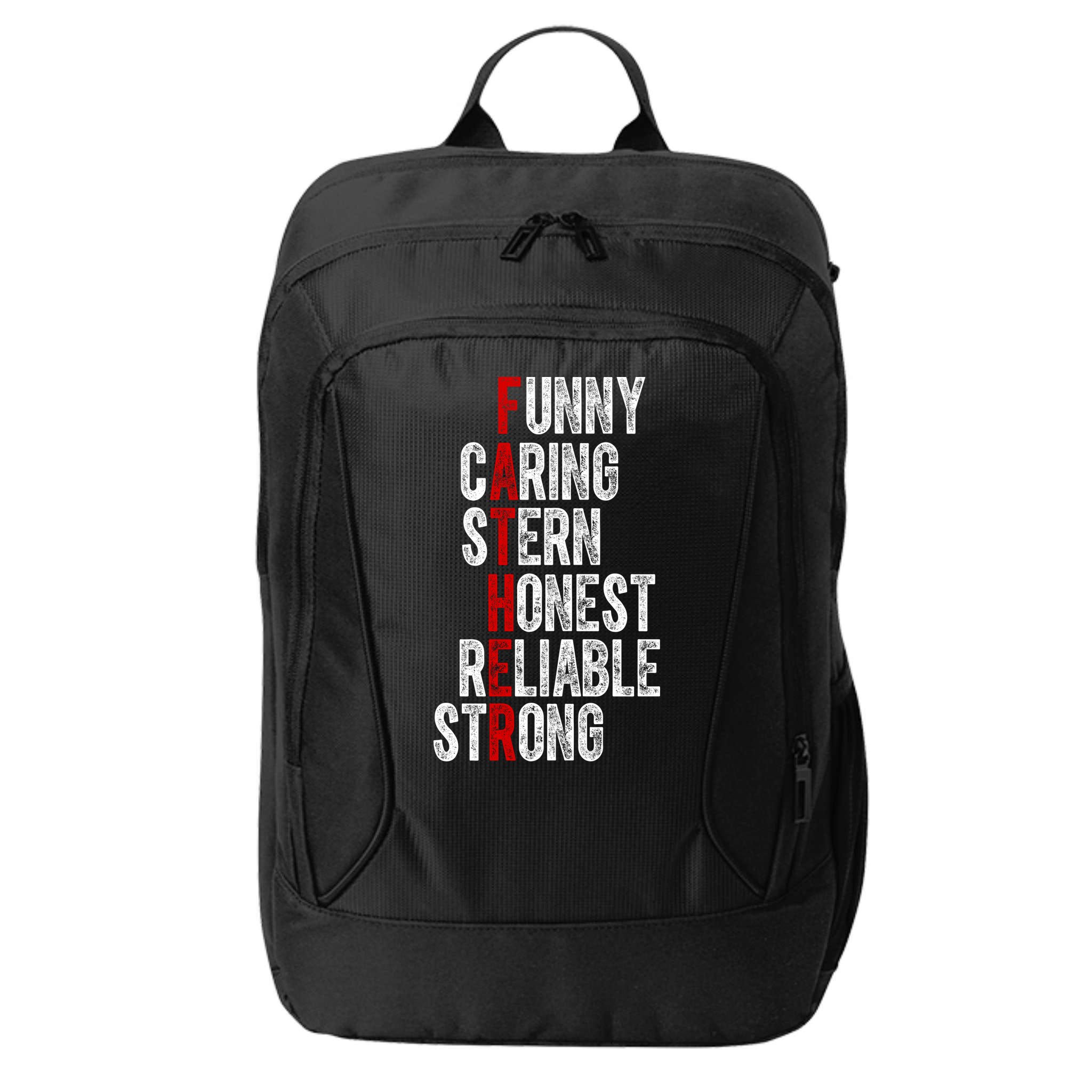 Fathers Funny Caring Stern Honest Reliable Strong City Backpack