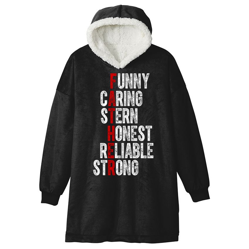Fathers Funny Caring Stern Honest Reliable Strong Hooded Wearable Blanket