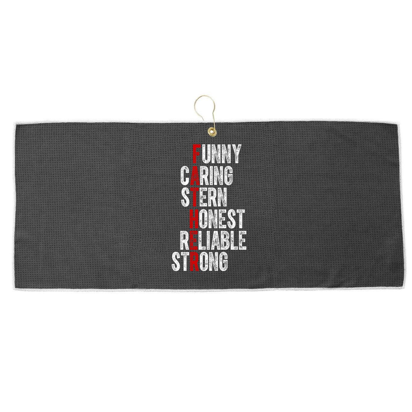 Fathers Funny Caring Stern Honest Reliable Strong Large Microfiber Waffle Golf Towel