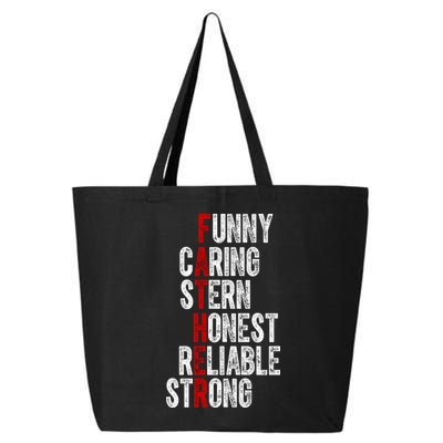Fathers Funny Caring Stern Honest Reliable Strong 25L Jumbo Tote