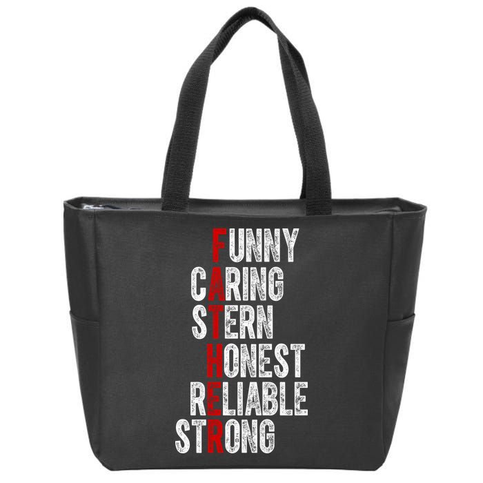 Fathers Funny Caring Stern Honest Reliable Strong Zip Tote Bag