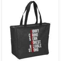Fathers Funny Caring Stern Honest Reliable Strong Zip Tote Bag