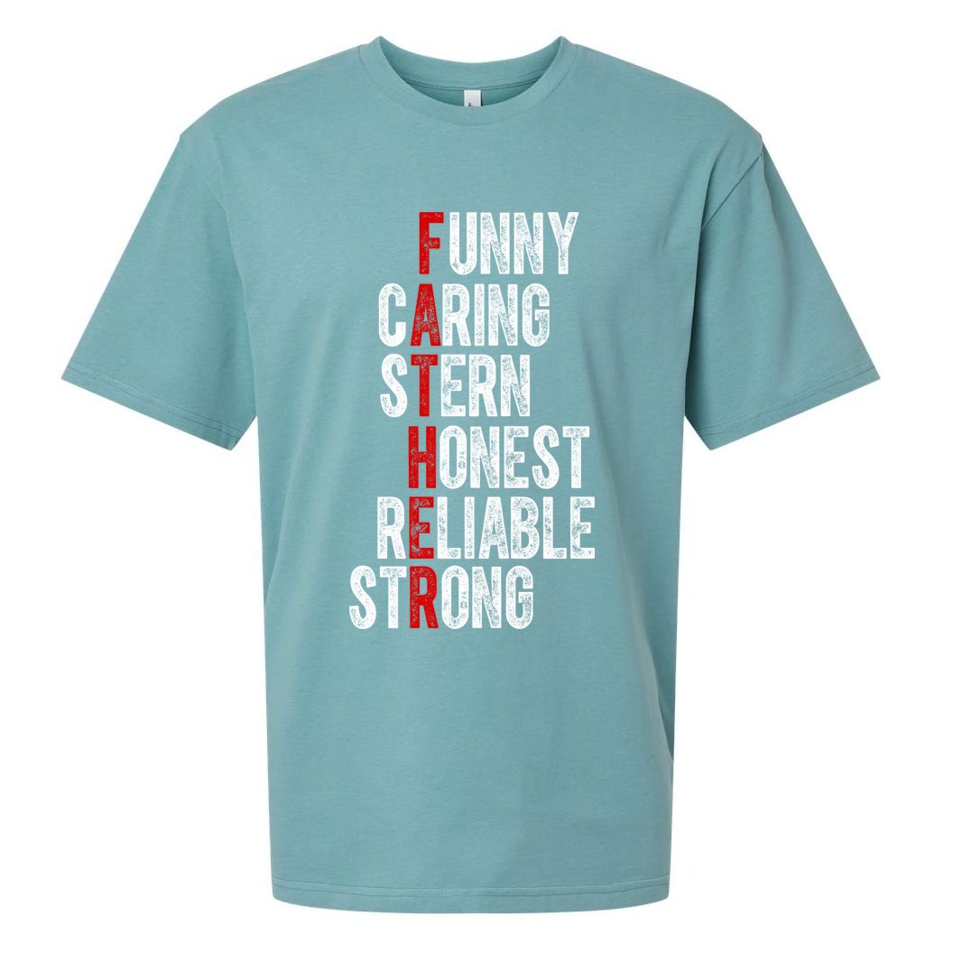 Fathers Funny Caring Stern Honest Reliable Strong Sueded Cloud Jersey T-Shirt