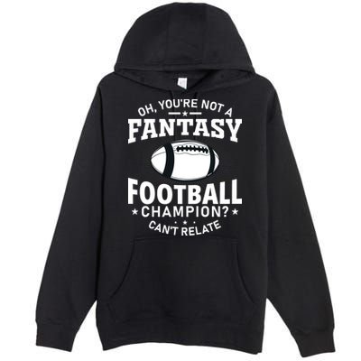 Fantasy Football Champion Slogan Premium Pullover Hoodie