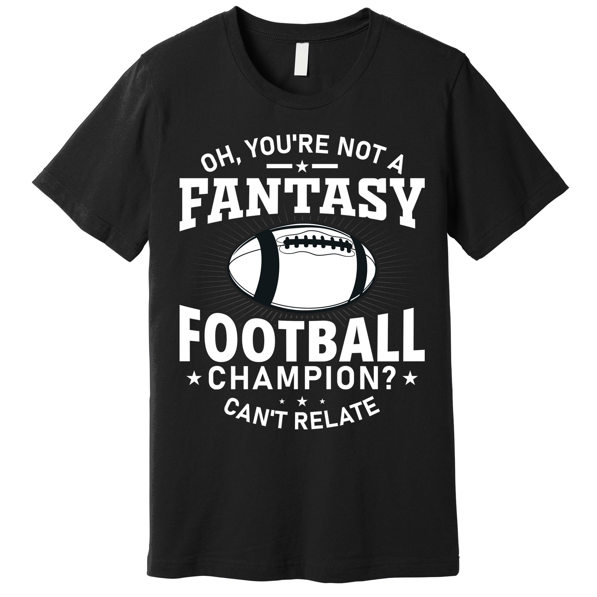 Fantasy Football Champion Slogan Premium T-Shirt