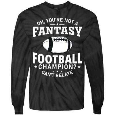 Fantasy Football Champion Slogan Tie-Dye Long Sleeve Shirt