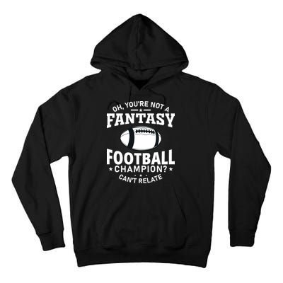 Fantasy Football Champion Slogan Tall Hoodie