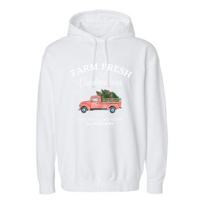 Farm Fresh Christmas Trees Old Red Truck Xmas Trees Sign Funny Gift Garment-Dyed Fleece Hoodie