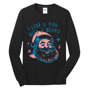 Funny Funny Christmas I Love A Man With A Beard Tall Long Sleeve T-Shirt