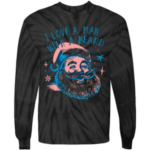 Funny Funny Christmas I Love A Man With A Beard Tie-Dye Long Sleeve Shirt