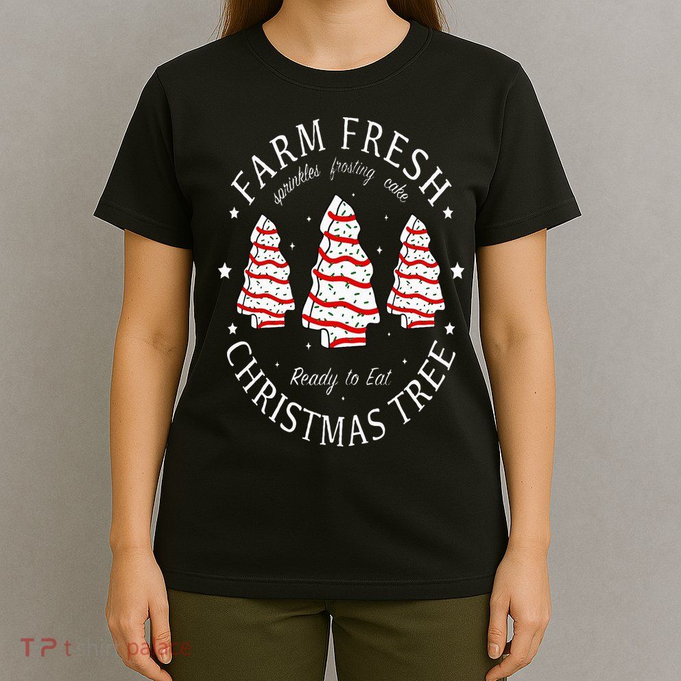 Farm Fresh Christmas Tree Cakes Funny Tree Farm Xmas Pajamas T-Shirt