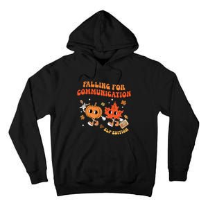 Falling For Communication Slp Edition Fall Thanksgiving Tall Hoodie