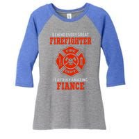 Firefighter Fiance Cool Gift Women's Tri-Blend 3/4-Sleeve Raglan Shirt