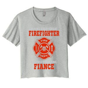 Firefighter Fiance Cool Gift Women's Crop Top Tee