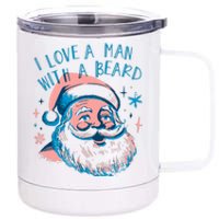 Funny Funny Christmas I Love A Man With A Beard 12 oz Stainless Steel Tumbler Cup