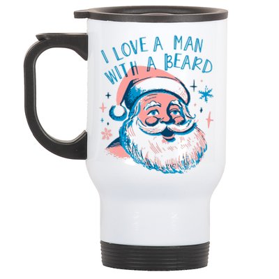 Funny Funny Christmas I Love A Man With A Beard Stainless Steel Travel Mug