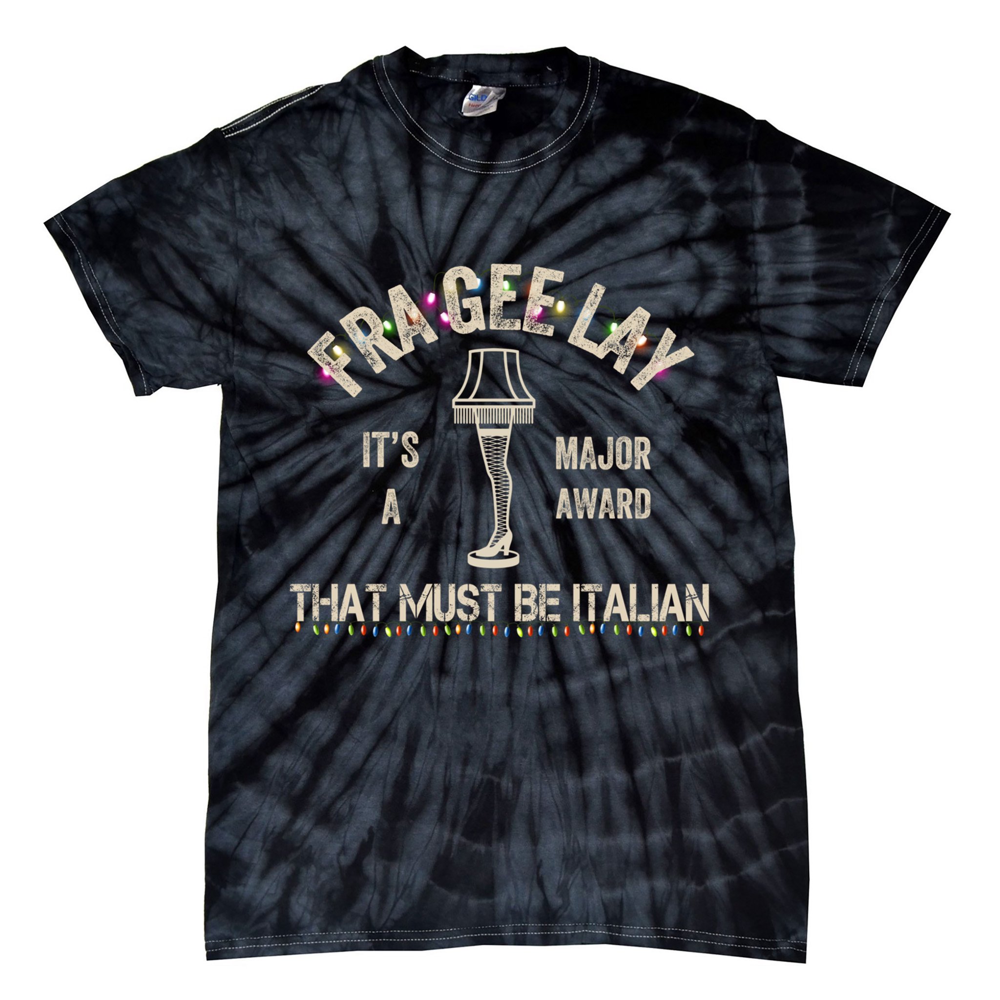 Frageelay Funny Christmas Story Fragile Lamp Classic Tie-Dye T-Shirt
