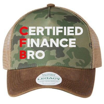 Funny Finance Certified Finance Bro Finance Lovers Legacy Tie Dye Trucker Hat