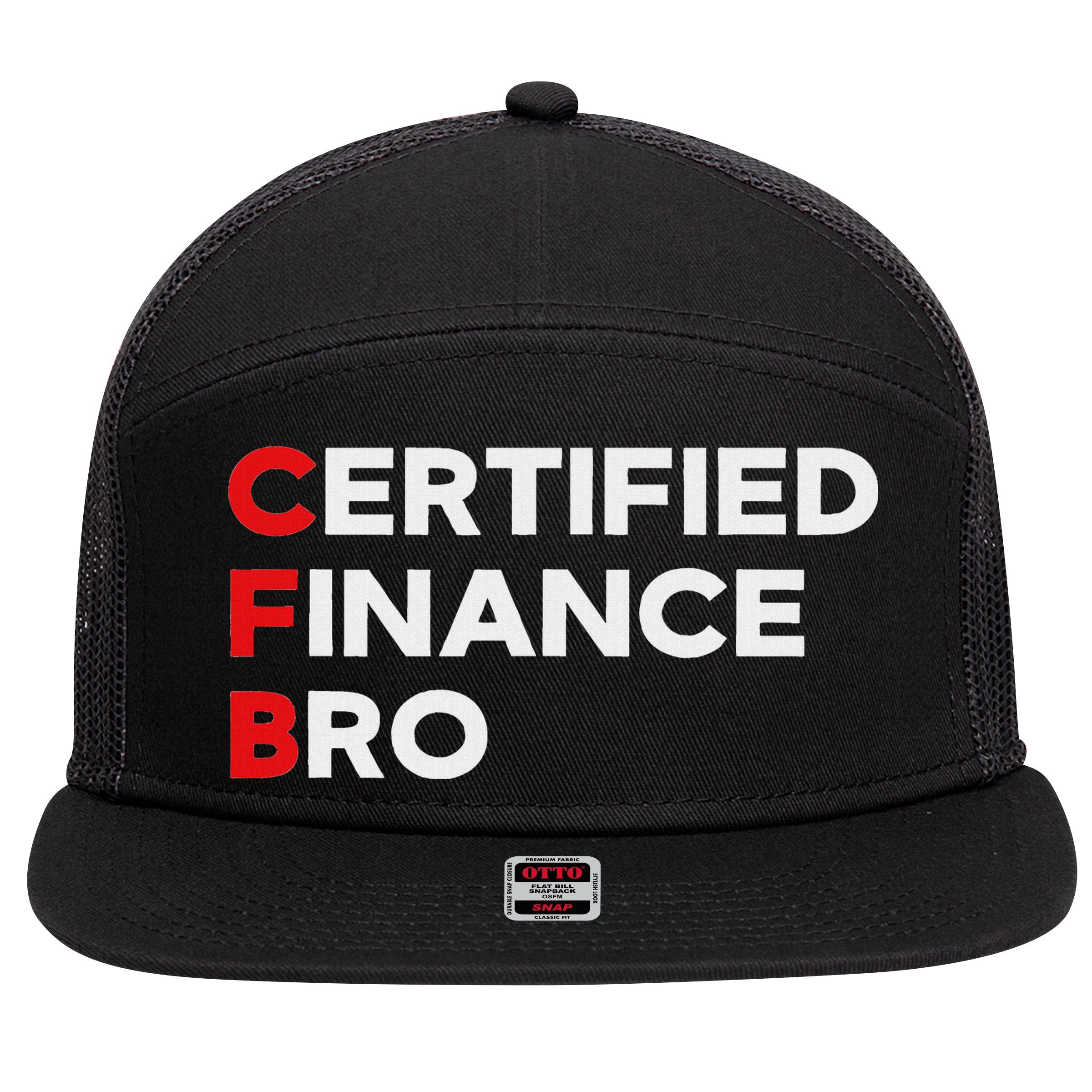 Funny Finance Certified Finance Bro Finance Lovers 7 Panel Mesh Trucker Snapback Hat