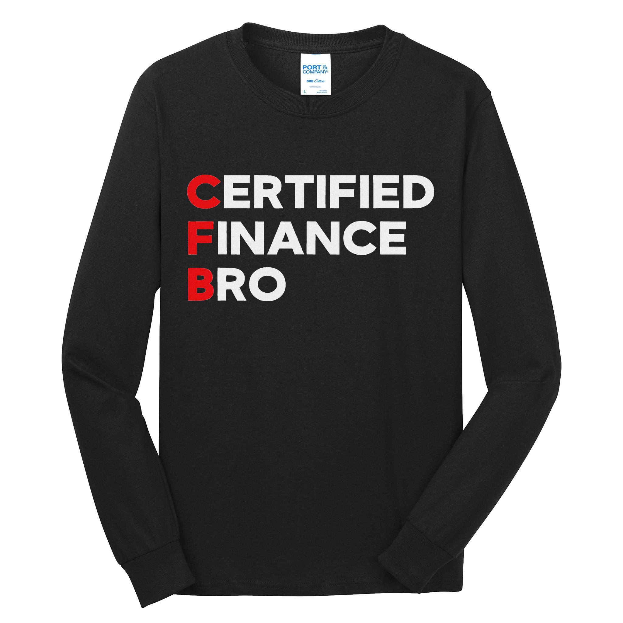 Funny Finance Certified Finance Bro Finance Lovers Tall Long Sleeve T-Shirt
