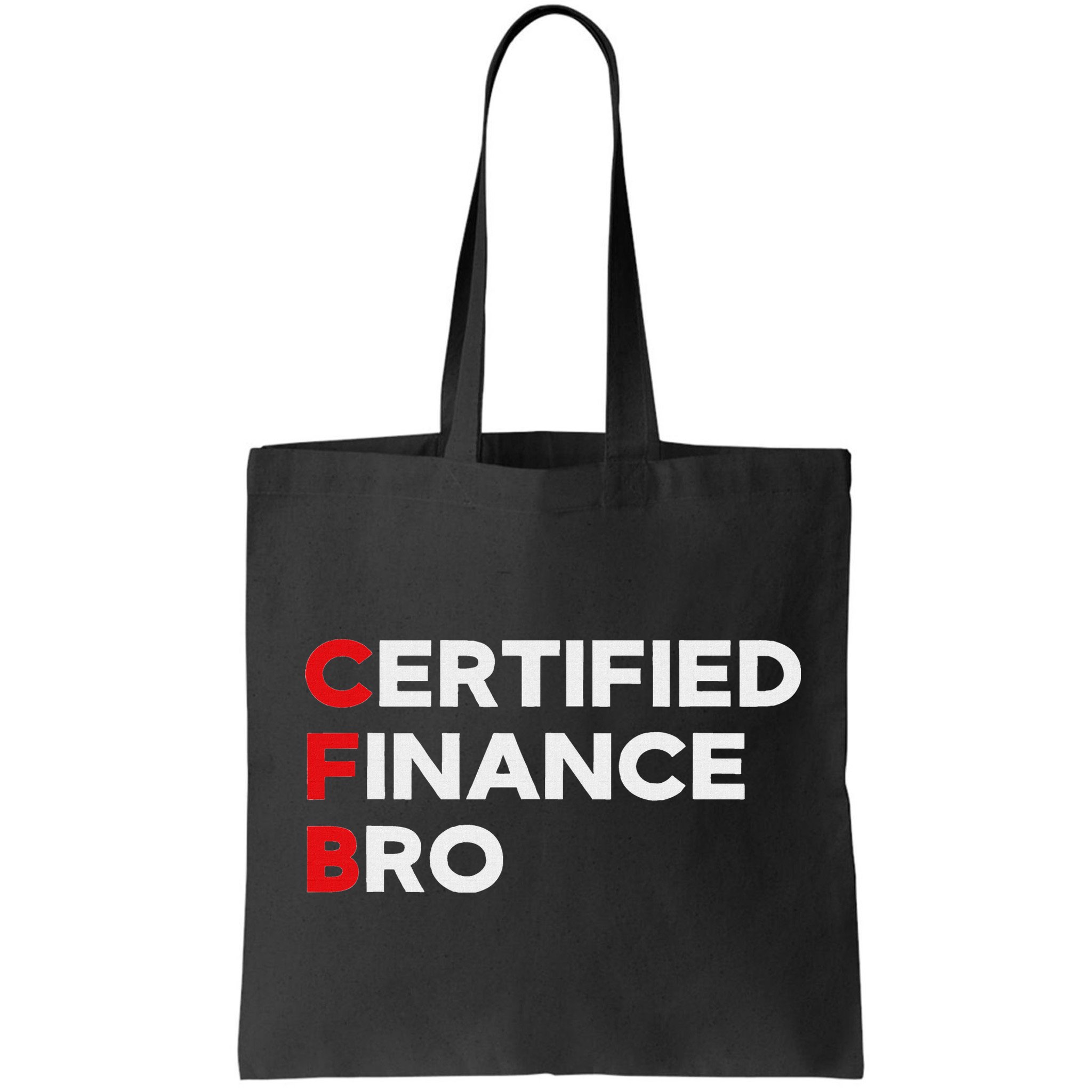 Funny Finance Certified Finance Bro Finance Lovers Bag