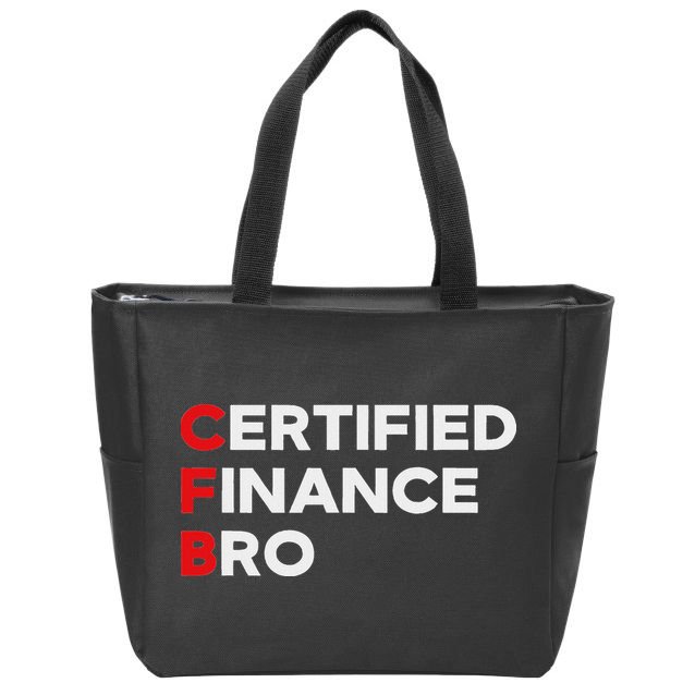 Funny Finance Certified Finance Bro Finance Lovers Zip Tote Bag