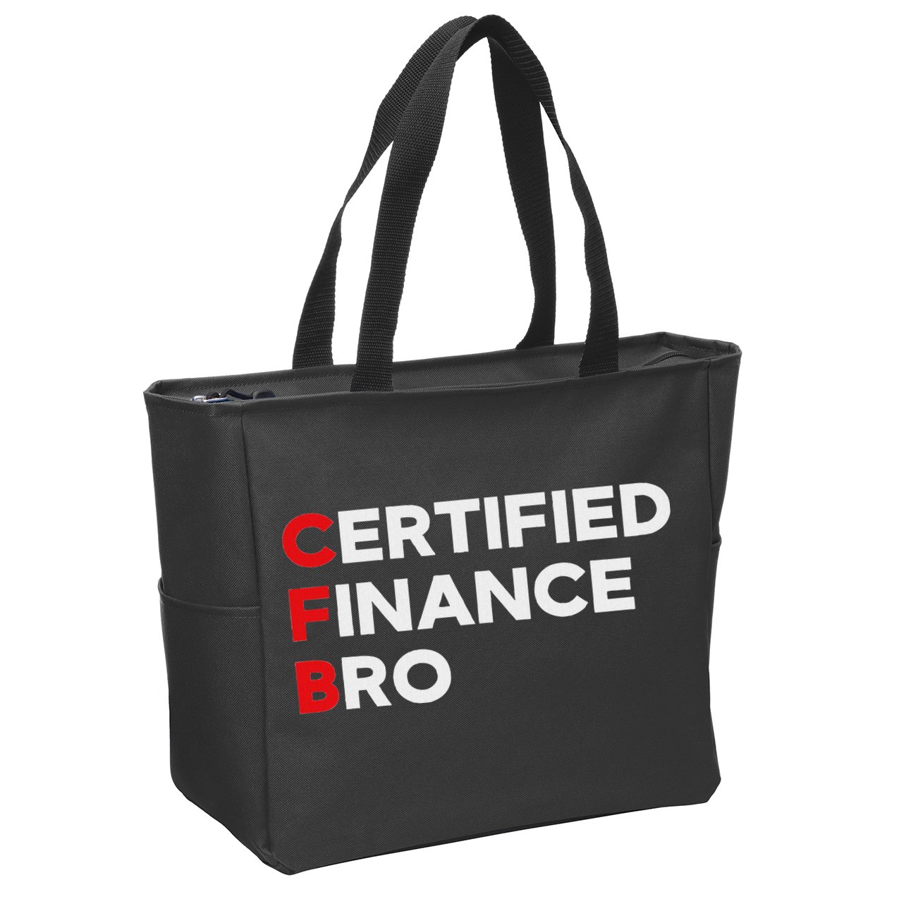 Funny Finance Certified Finance Bro Finance Lovers Zip Tote Bag