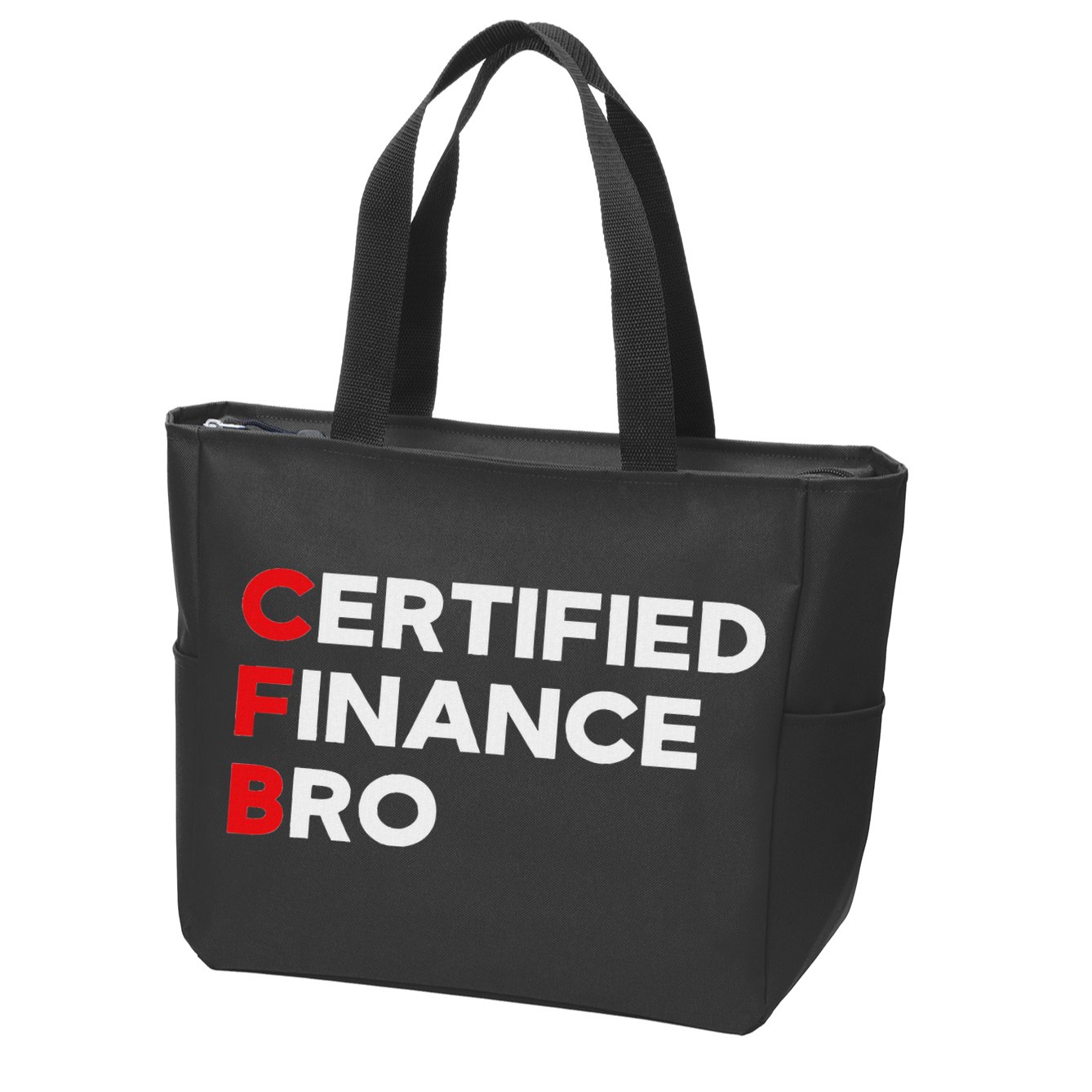 Funny Finance Certified Finance Bro Finance Lovers Zip Tote Bag