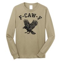 Funny F CAW F Crow Long Sleeve Shirt