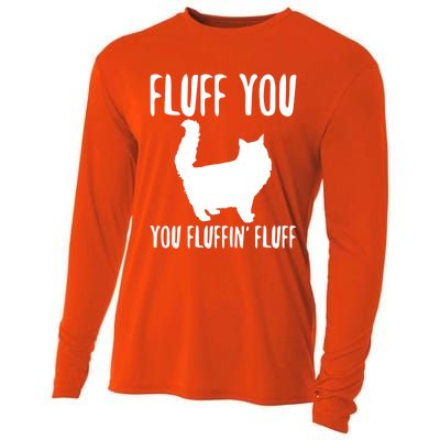 Funny Furry Cat Gift Fluff You You Fluffin' Fluff Gift Cooling Performance Long Sleeve Crew