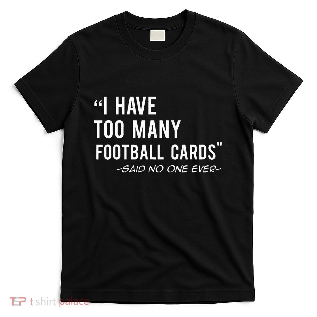 Funny Football Cards Collector T-Shirt