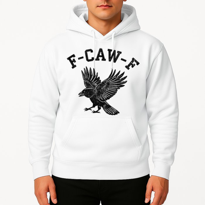 Funny F CAW F Crow Hoodie