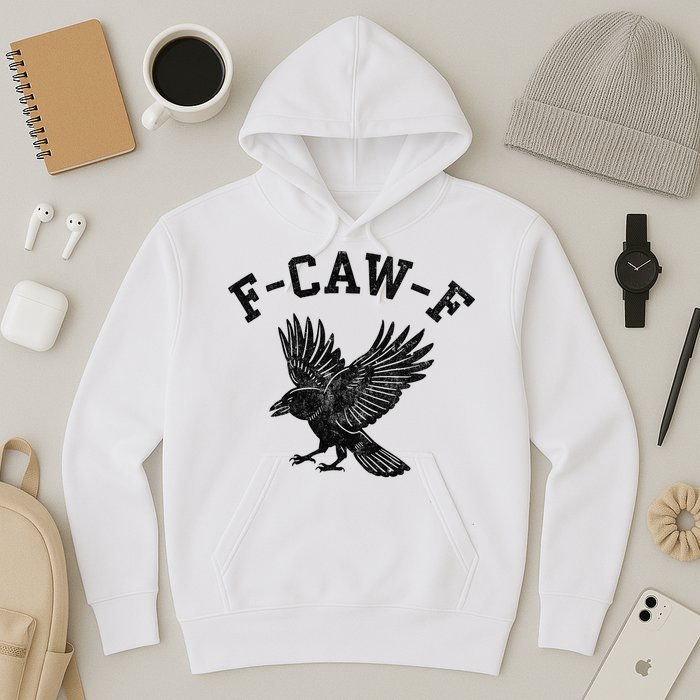 Funny F CAW F Crow Hoodie