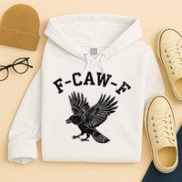 Funny F CAW F Crow Hoodie