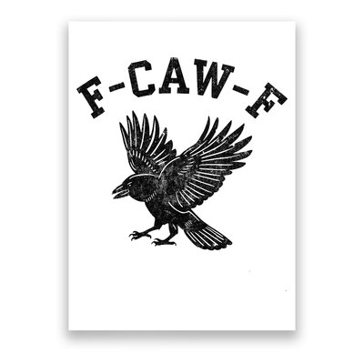 Funny F CAW F Crow Poster