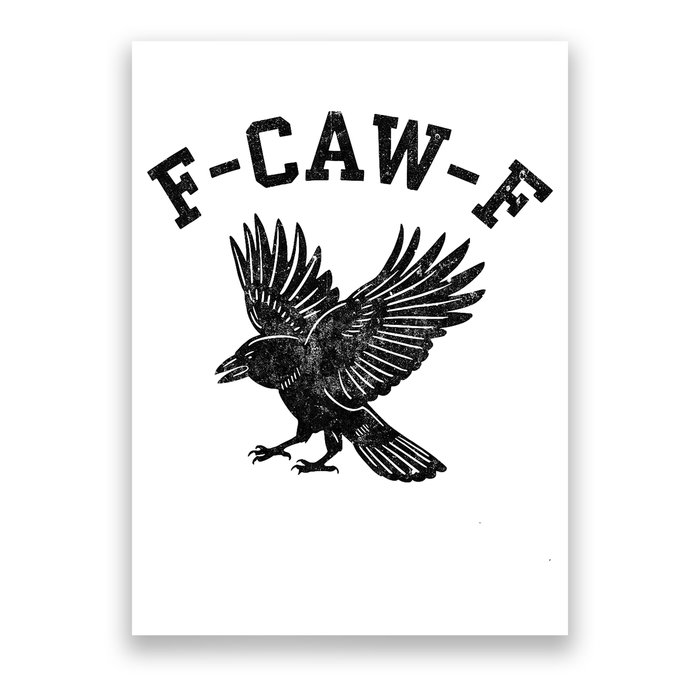 Funny F CAW F Crow Poster