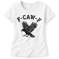 Funny F CAW F Crow Womens T-Shirt