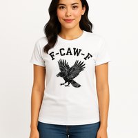 Funny F CAW F Crow Womens T-Shirt