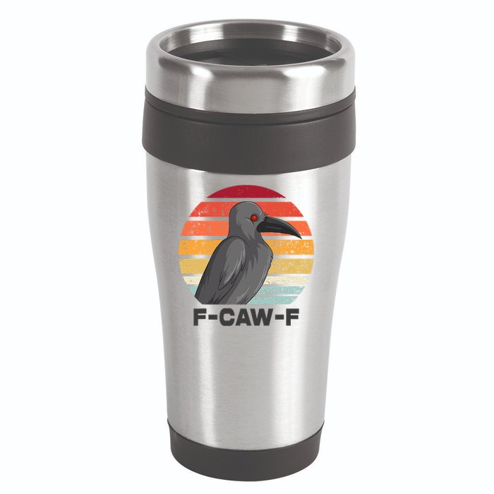Funny F-Caw-F Crow Bird 16oz Travel Tumbler