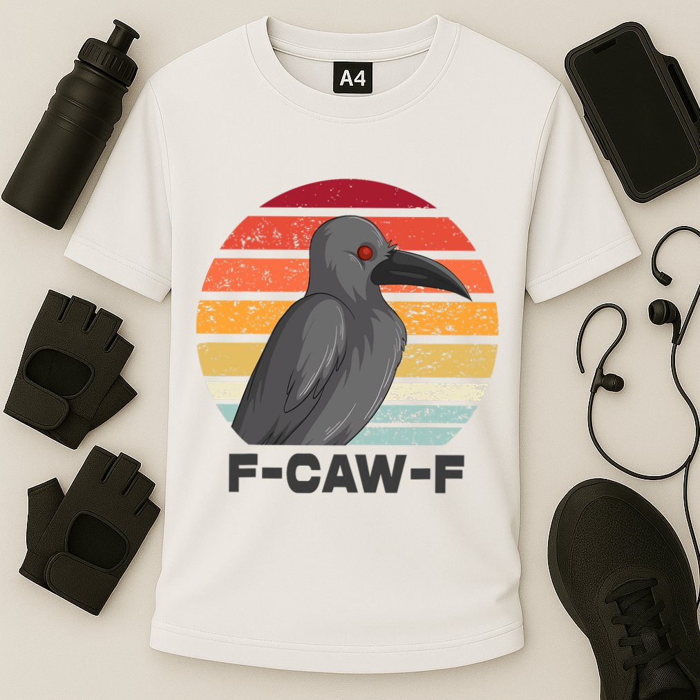 Funny F-Caw-F Crow Bird Performance Shirt
