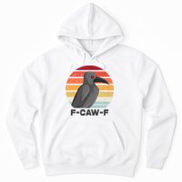 Funny F-Caw-F Crow Bird Hoodie