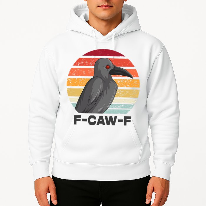 Funny F-Caw-F Crow Bird Hoodie