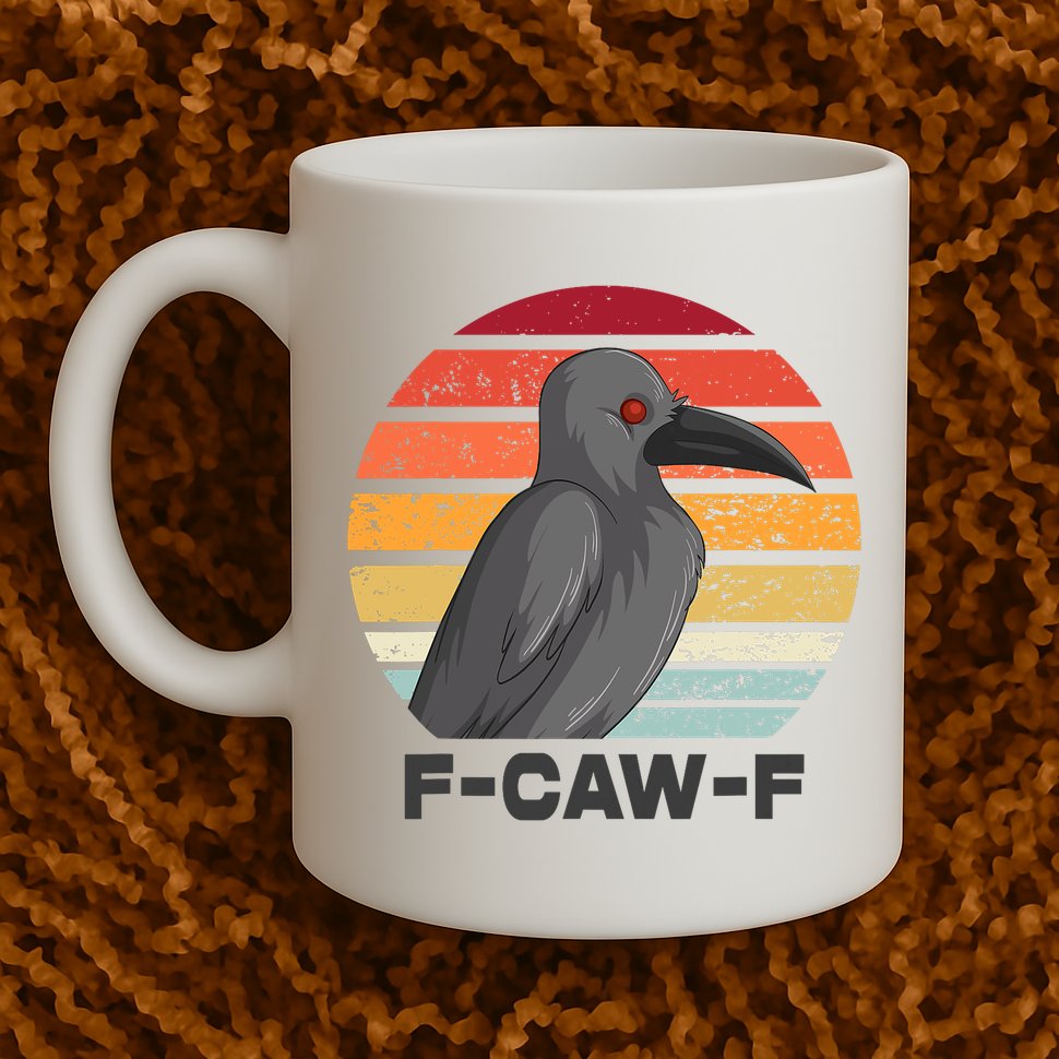 Funny F-Caw-F Crow Bird Mug