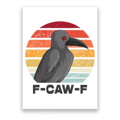 Funny F-Caw-F Crow Bird Poster