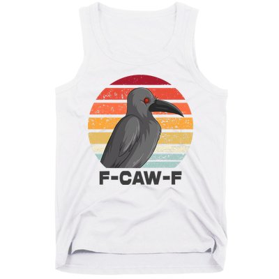 Funny F-Caw-F Crow Bird Tank Top
