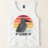 Funny F-Caw-F Crow Bird Tank Top