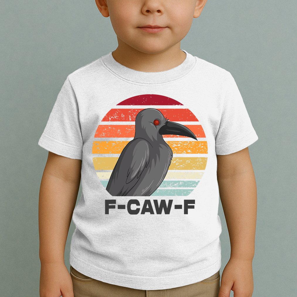 Funny F-Caw-F Crow Bird Toddler T-Shirt
