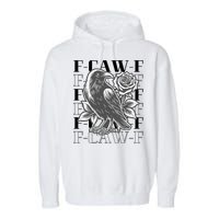 Funny F-Caw-F Crow Black Crow, F-Caw-F Black Bird Garment-Dyed Fleece Hoodie