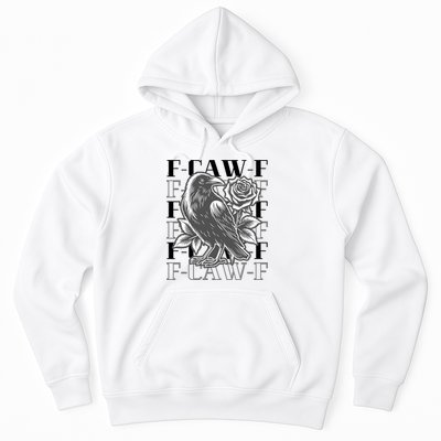 Funny F-Caw-F Crow Black Crow, F-Caw-F Black Bird Hoodie