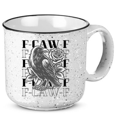 Funny F-Caw-F Crow Black Crow, F-Caw-F Black Bird 15oz Campfire Ceramic Mug